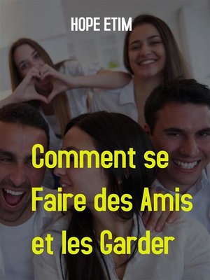 cover image of Comment se Faire des Amis et les Garder